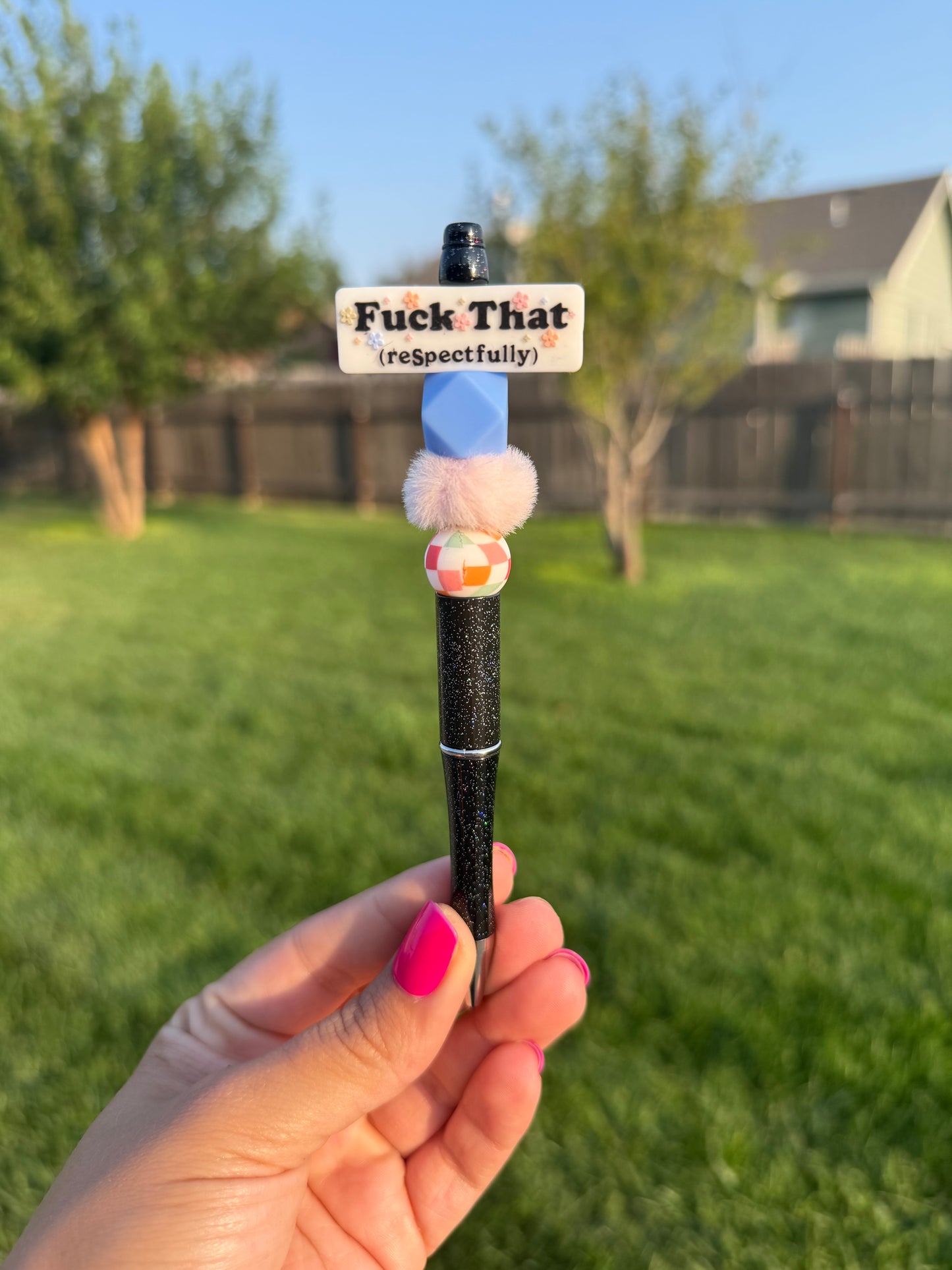 Fuck That Respectfully Pen
