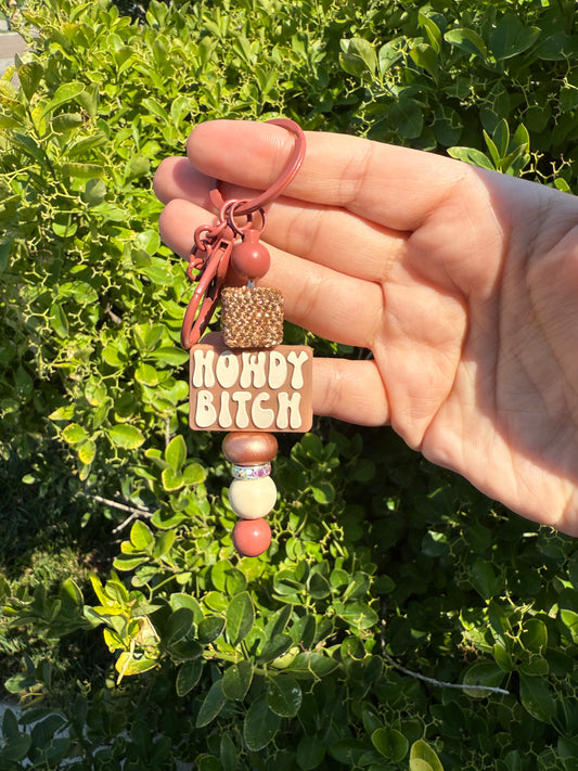 Howdy Bitch Keychains